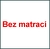 Bez matracov